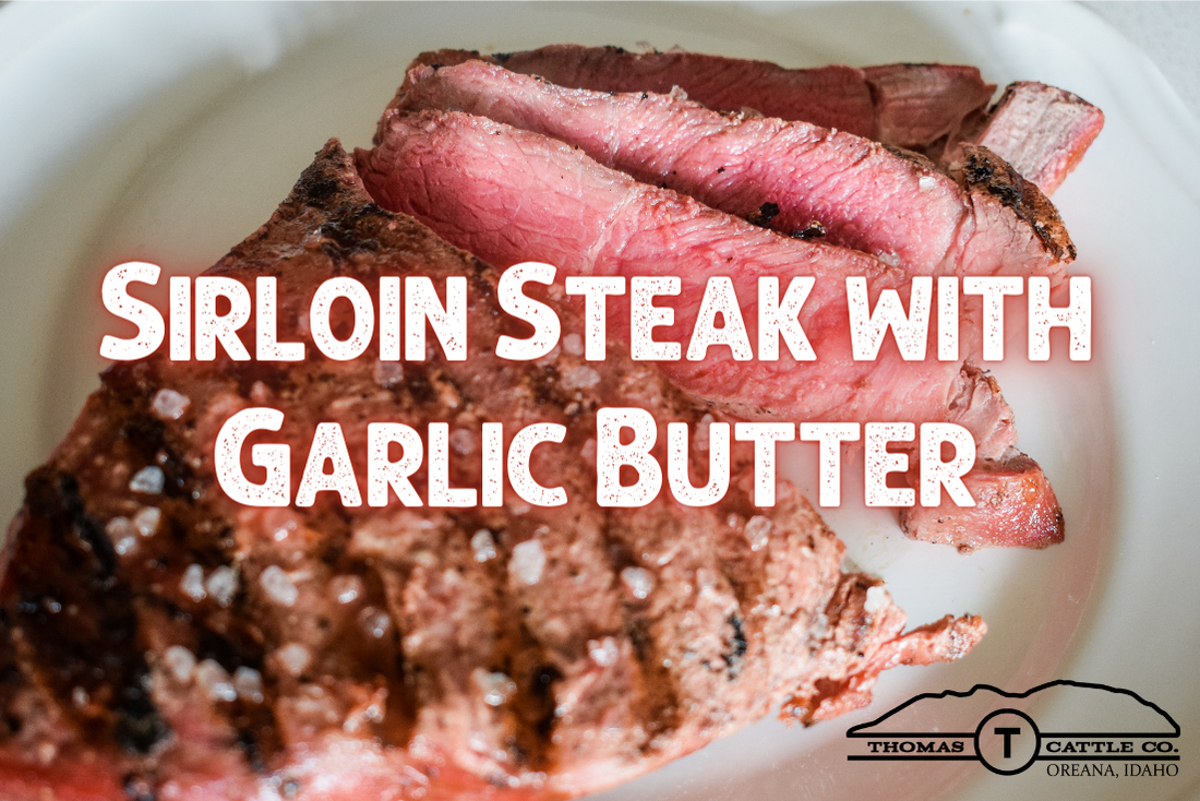 Sirloin Steak with Garlic Butter