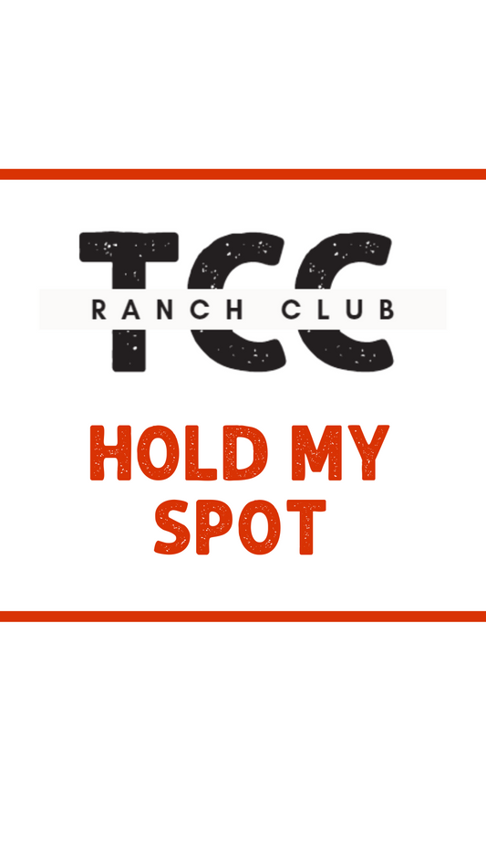 Ranch Club Hold My Spot