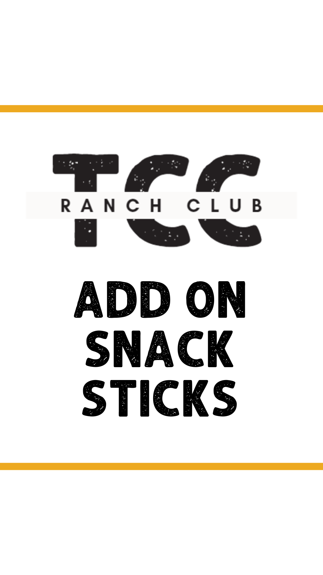 Ranch Club Add On - Snack Sticks