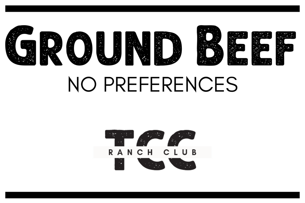 Ranch Club Ground Beef Box - No preferences!