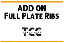 Load image into Gallery viewer, Ranch Club Add On - Bone In Plate Ribs
