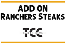 Load image into Gallery viewer, Ranch Club Add On - Rancher&#39;s Steaks
