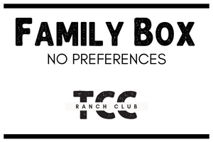 Ranch Club Family Box - No preferences!